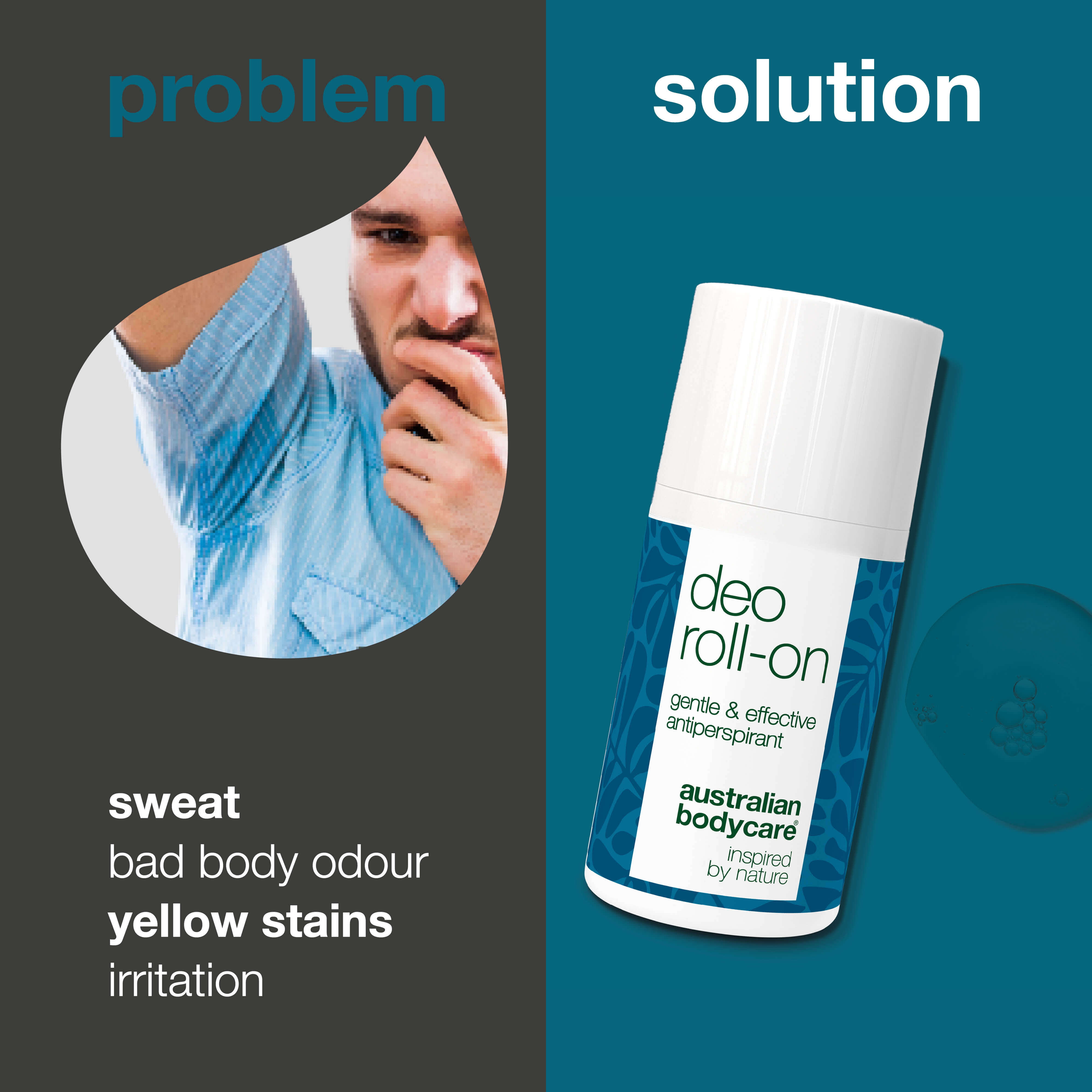 Roll-on deodorant for daily protection from sweat, odor, irritation, and stains. With 4-terpineol, glycerin, lactic acid, and vitamin E.
