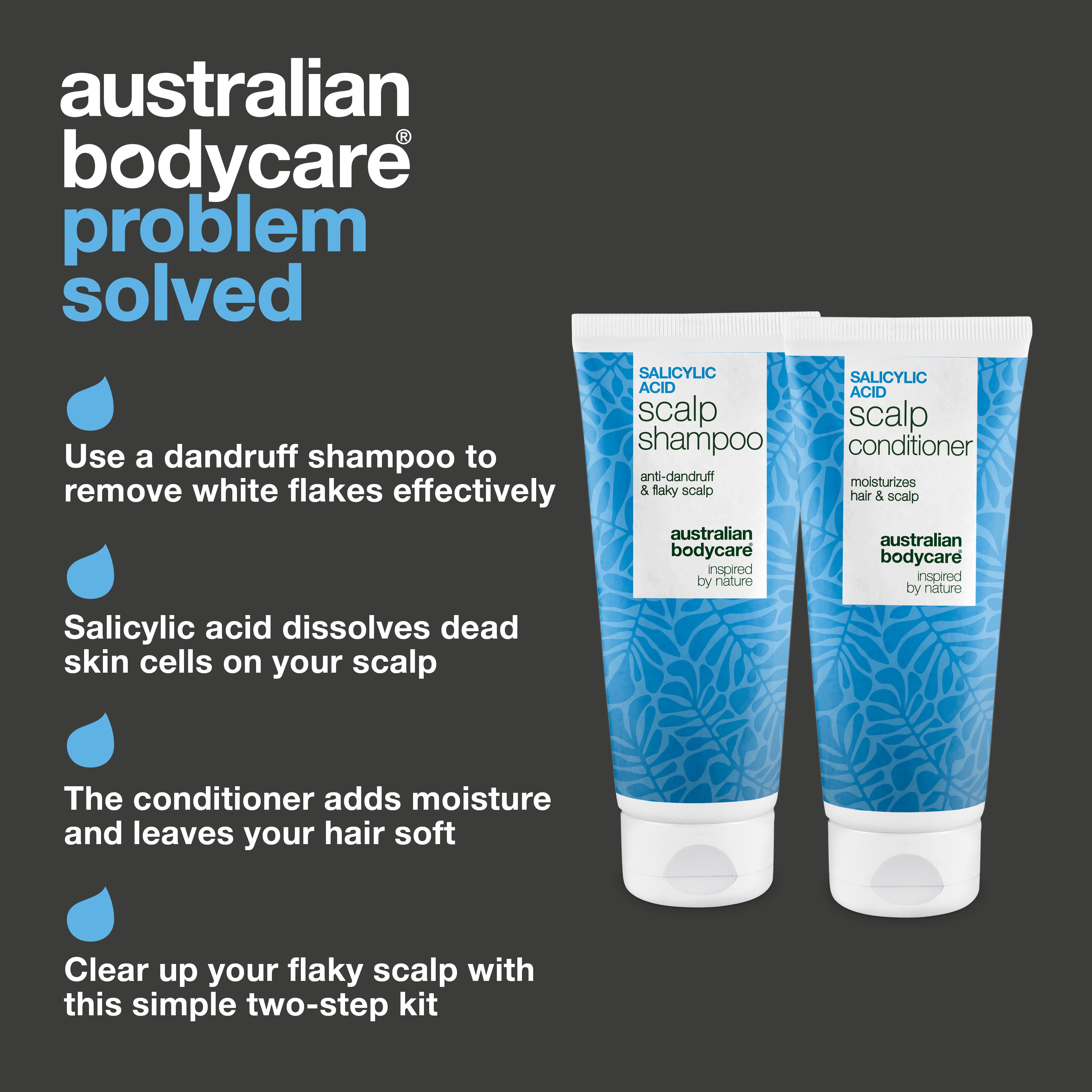 Kit benefits: anti-dandruff shampoo for white flakes, Salicylic Acid removes dead skin cells and the conditioner moisturises hair